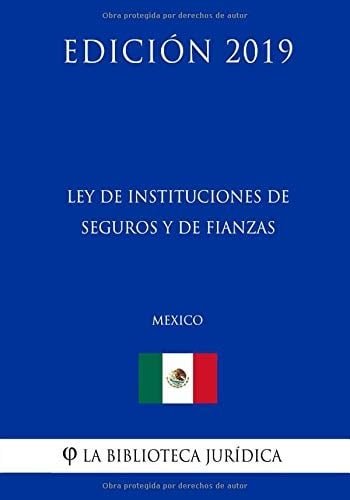 ley de instituciones de seguros y fianzas﻿ de mexico